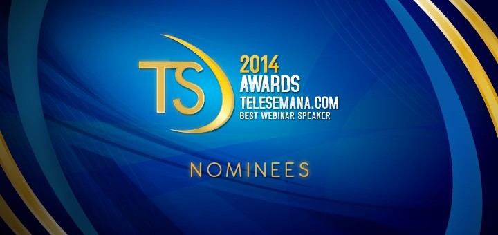 TeleSemana.com Awards: Best Webinar Speaker 2014 Nominees announced