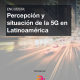 Encuesta – Percepción y situación de la 5G en Latinoamérica
