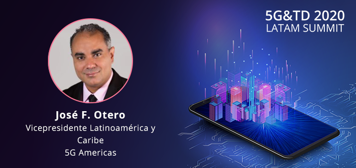 La visión de José Otero sobre el presente y futuro de Latinoamérica en 5G