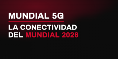 Mundial 5G – La conectividad del Mundial 2026
